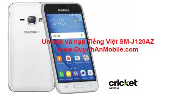 Unlock và nạp Tiếng Việt SM-J120AZ www.QuynhAnMobile.com